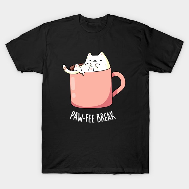 Pawfee Break Cute Coffee Cat Pun T-Shirt by punnybone